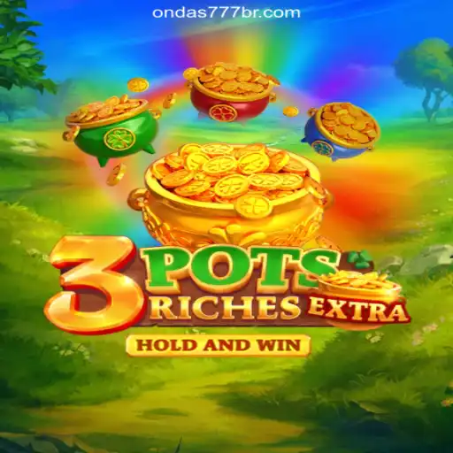 Discover the Thrilling World of 3potsExtra on Ondas777.COM: The Premier Slot Game in Brazil
