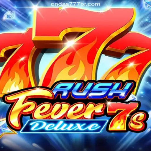Discover the Exciting World of RushFever7sDeluxe on Ondas777.COM: Brazil's Premier Slots Platform
